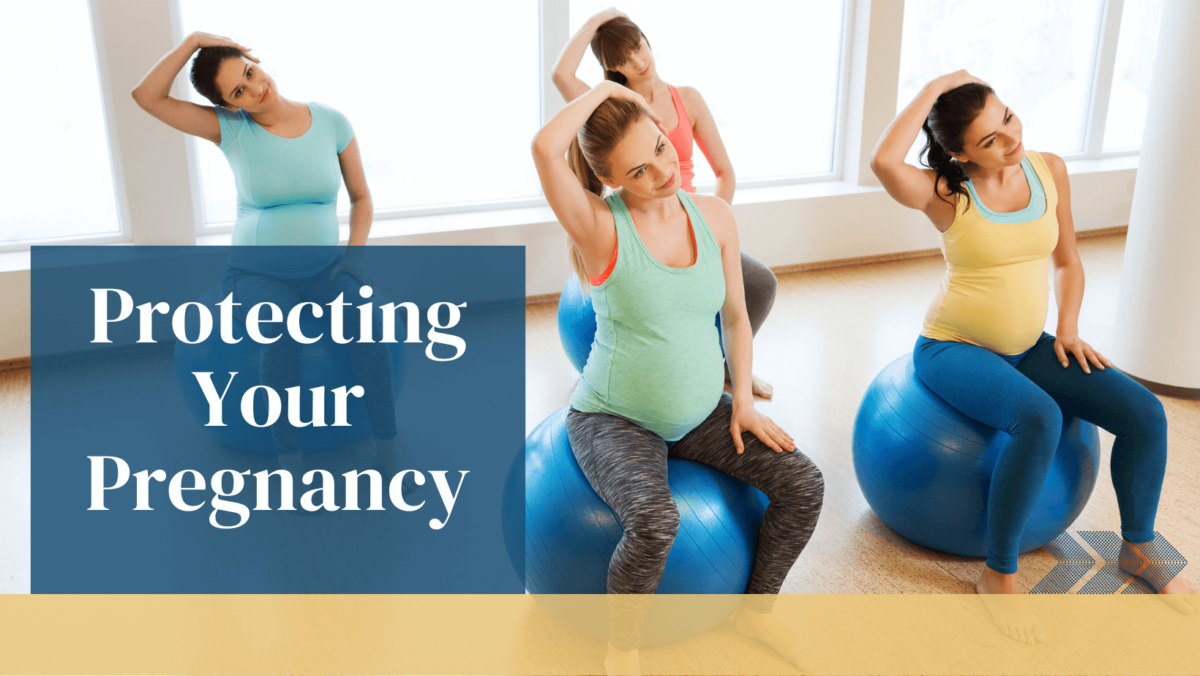 Protecting Your Pregnancy: