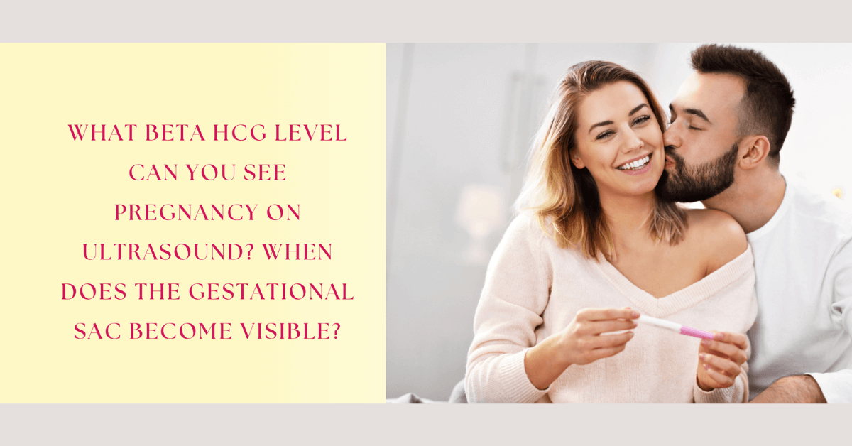 Beta hCG Level and Gestational Sac