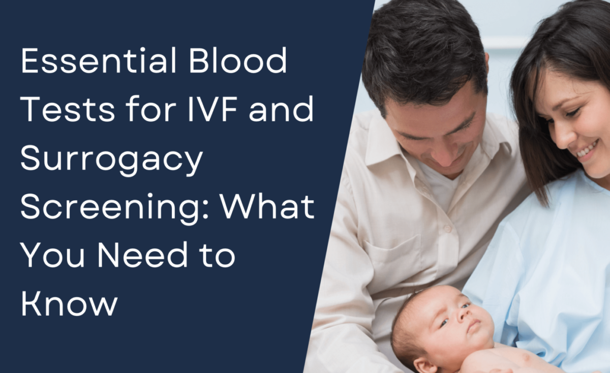 Essential Blood Tests for IVF and Surrogacy Screening