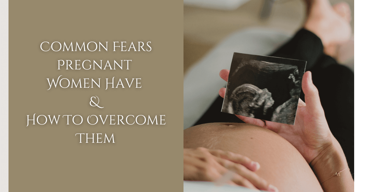 Common Fears Pregnant Women