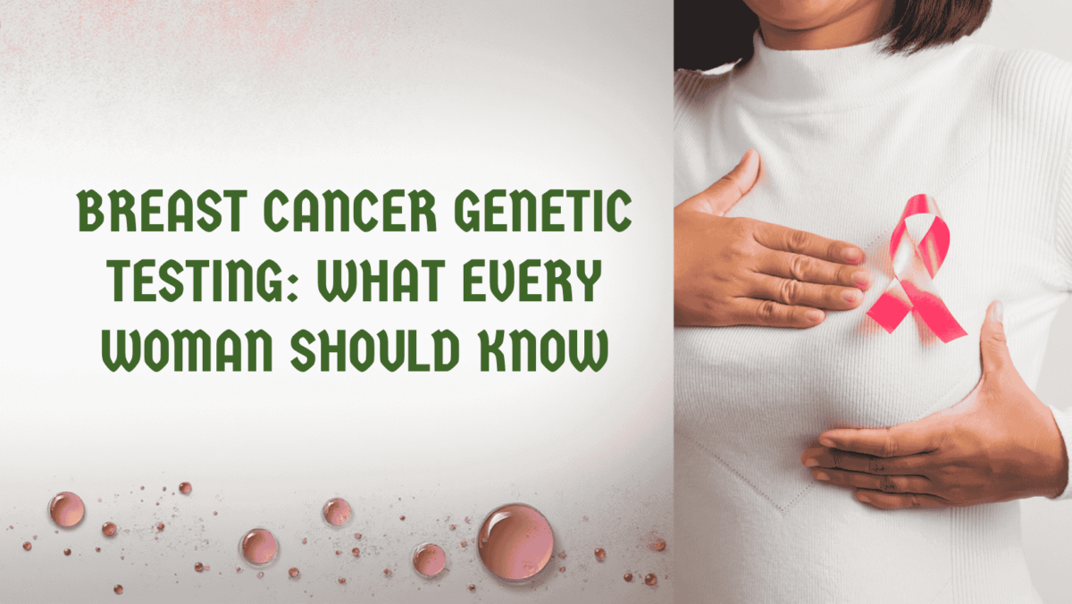 Breast Cancer Genetic Testing
